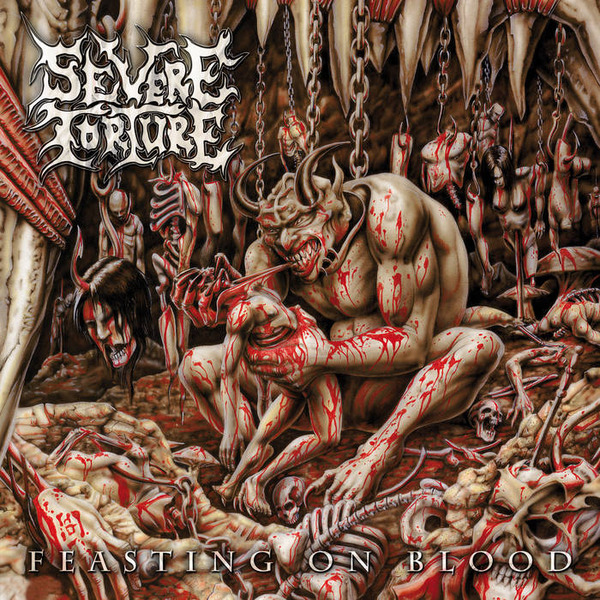 Severe Torture "Feasting on Blood"