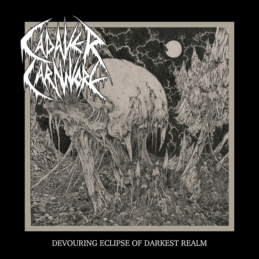 Cadaver Carnivore "Devouring Eclipse of Darkest Realm"